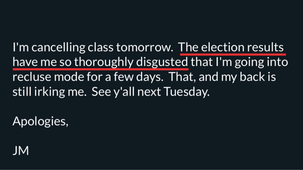 An email from a professor telling his class that class is canceled due to the results of the 2024 presidential election.